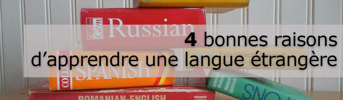 Pourquoi apprendre une nouvelle langue ?