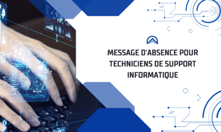 Message d’Absence Impactant pour Techniciens de Support Informatique