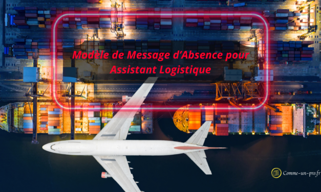 Modèle message d’Absence : Logistique